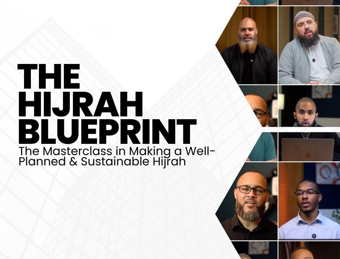 The Hijrah Blueprint